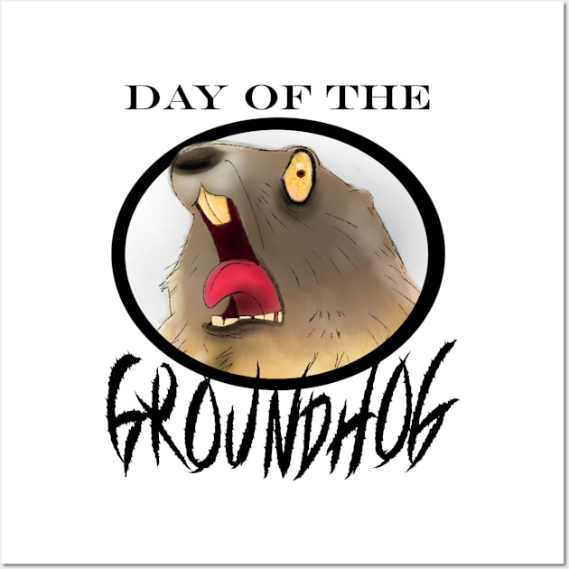 Day of the Groundhog Wall Art by madtownstudio3000